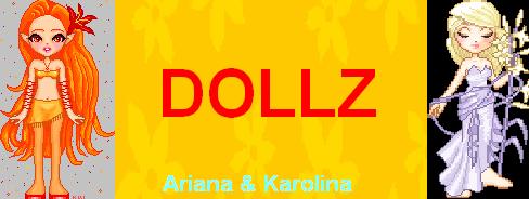 Ariana s Karolina dollz neveldje!